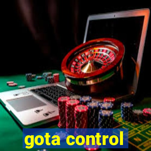 gota control